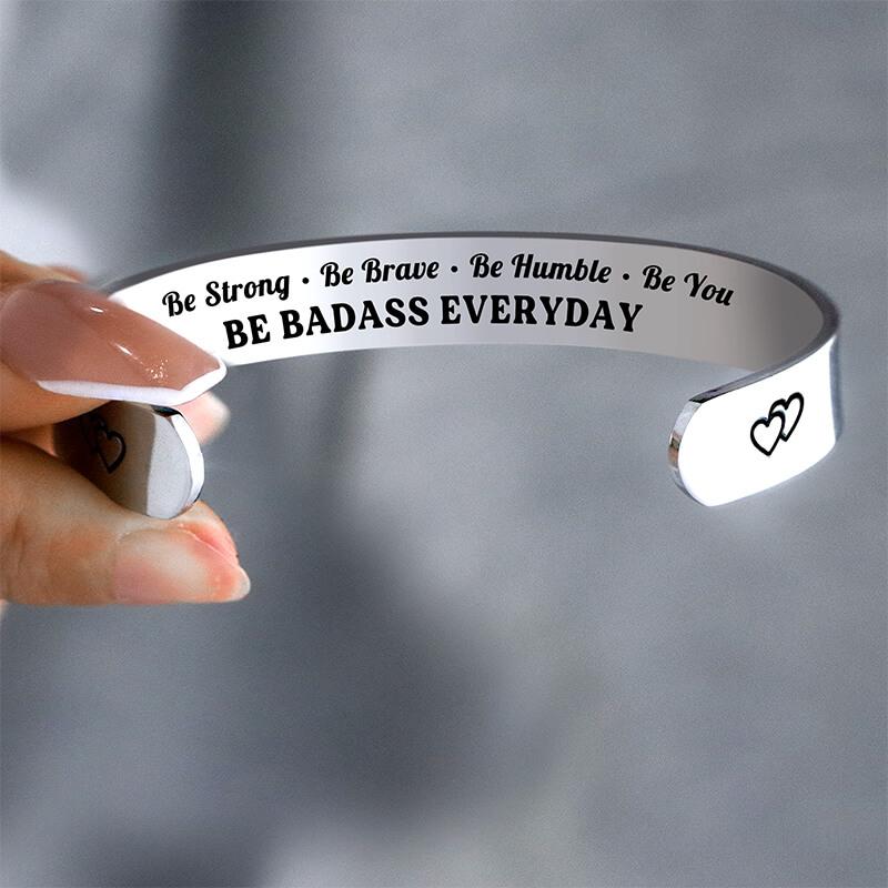 For Daughter - Be Strong, Be Brave, Be Humble, Be You Be BADASS Everyday Wave Cuff Bracelet